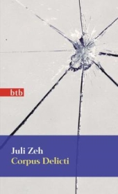 Corpus Delicti. Juli Zeh