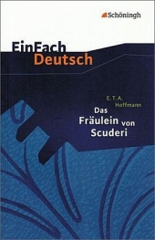 Das Frulein von Scuderi. Erzhlung