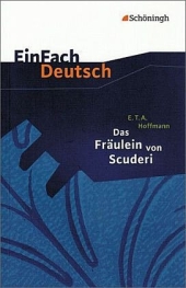 Das Frulein von Scuderi. Erzhlung