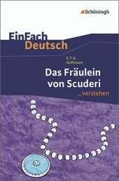 Das Frulein von Scuderi. Erzhlung