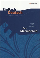 Das Marmorbild. Lehr- und Lernmaterialien fr den Unterricht