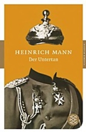 Der Untertan. Historische Satire