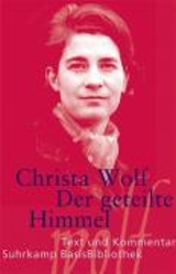 Der geteilte Himmel. Christa Wolf. Erzählung