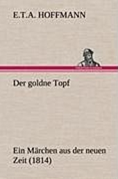 Der goldne Topf. Novelle