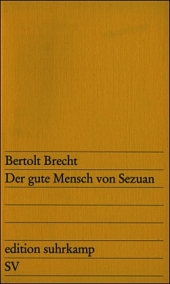 Bertolt Brecht. Der gute Mensch von Sezuan -ergänzend zum Deutschunterricht in der Oberstufe