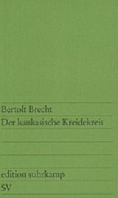 Der kaukasische Kreidekreis. Deutsch Landesabitur Textausgabe