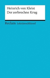 Der zerbrochne Krug. Heinrich von Kleist