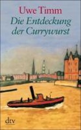 Die Entdeckung der Currywurst. Deutsch Landesabitur Textausgabe