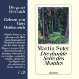 Die dunkle Seite des Mondes, Martin Suter. Roman