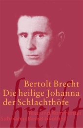 Die heilige Johanna der Schlachthöfe. Bertolt Brecht