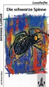 Die schwarze Spinne. Jeremias Gotthelf Die schwarze Spinne. Novelle