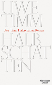 Halbschatten. Uwe Timm