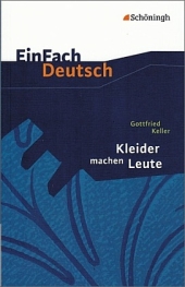 Kleider machen Leute. Gottfried Keller