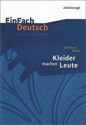 Kleider machen Leute. Gottfried Keller