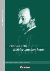 Kleider machen Leute. Gottfried Keller