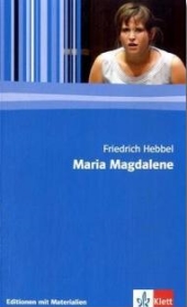 Maria Magdalena. Interpretation und Zusammenfassung