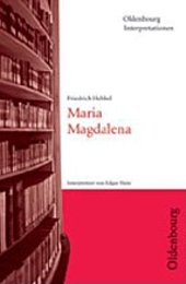 Maria Magdalena. Interpretation und Zusammenfassung