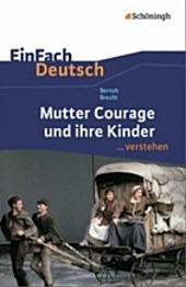 Mutter Courage und ihre Kinder. Bertolt Brecht