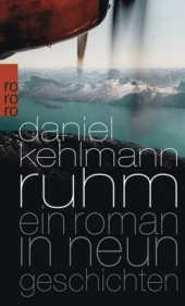 Ruhm, von Daniel Kehlmann Ruhm. Daniel Kehlmann