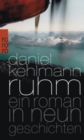 Ruhm. Daniel Kehlmann