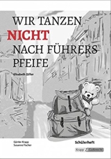 Wir tanzen nicht nach Fhrers Pfeife. Tatsachen-Thriller ber die NS-Zeit