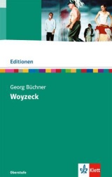 Woyzeck. Textausgabe -ergänzend zum Deutschunterricht in der Oberstufe