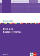 Lyrik Expressionismus. Stundenblätter