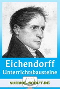 Joseph von Eichendorff. Gedichte Deutschunterricht