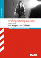 Die Jungfrau von Orleans. Inhaltlicher Schwerpunkt Landesabitur