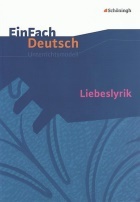 Liebeslyrik. Unterrichtsmodell