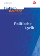 Politische Lyrik. Arbeitsblätter/Kopiervorlagen