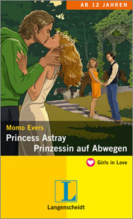 Englisch Lektüren für SchlerInnen. Princess Astray - Prinzessin auf Abwegen