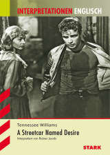 Tennessee Williams - A Streetcar Named Desire. Inhaltlicher Schwerpunkt Landesabitur