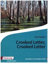 Crooked Letter, Crooked Letter. Inhaltlicher Schwerpunkt Landesabitur