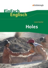 Holes (Sachar, Louis). Landesabitur Englisch Sachar, Louis. Holes. Inhaltlicher Schwerpunkt Landesabitur