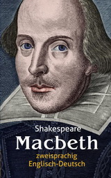 Macbeth - William Shakespeare. Inhaltlicher Schwerpunkt Landesabitur