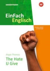 The Hate U Give. Inhaltlicher Schwerpunkt Zentralabitur 2024/2025