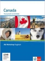 Canada. Landesabitur Englisch. Abitur-relevante Interpretationen Canada. Inhaltlicher Schwerpunkt Landesabitur