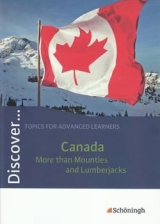 Canada. Landesabitur Englisch. Abitur-relevante Interpretationen Canada. Inhaltlicher Schwerpunkt Landesabitur