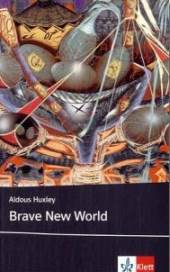 Aldous Huxley - Brave New World. Inhaltlicher Schwerpunkt Landesabitur