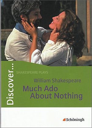 William Shakespeare - Much ado about nothing. Inhaltlicher Schwerpunkt Landesabitur