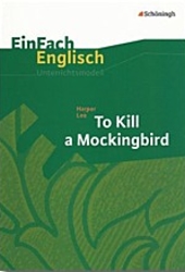 To Kill a Mockingbird. -Inhaltlicher Schwerpunkt Landesabitur