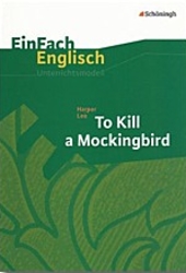To Kill a Mockingbird. -Inhaltlicher Schwerpunkt Landesabitur