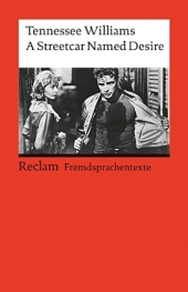 Tennessee Williams - A Streetcar Named Desire. Inhaltlicher Schwerpunkt Landesabitur