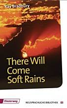 There will come soft rains -Inhaltlicher Schwerpunkt Landesabitur