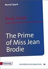 The Prime of Miss Jean Brodie. Inhaltlicher Schwerpunkt Landesabitur