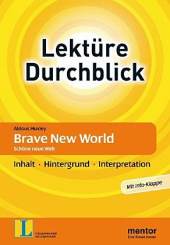 Aldous Huxley - Brave New World. Inhaltlicher Schwerpunkt Landesabitur