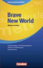 Aldous Huxley - Brave New World. Inhaltlicher Schwerpunkt Landesabitur