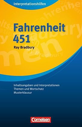 Bradbury, Ray - Fahrenheit 451. Inhaltlicher Schwerpunkt Landesabitur