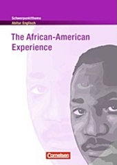 The African-American Experience- Inhaltlicher Schwerpunkt Landesabitur